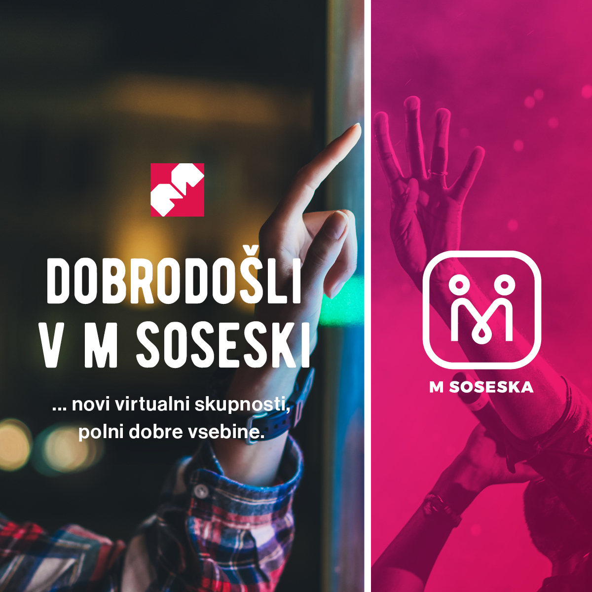Dobrodošli v M soseski